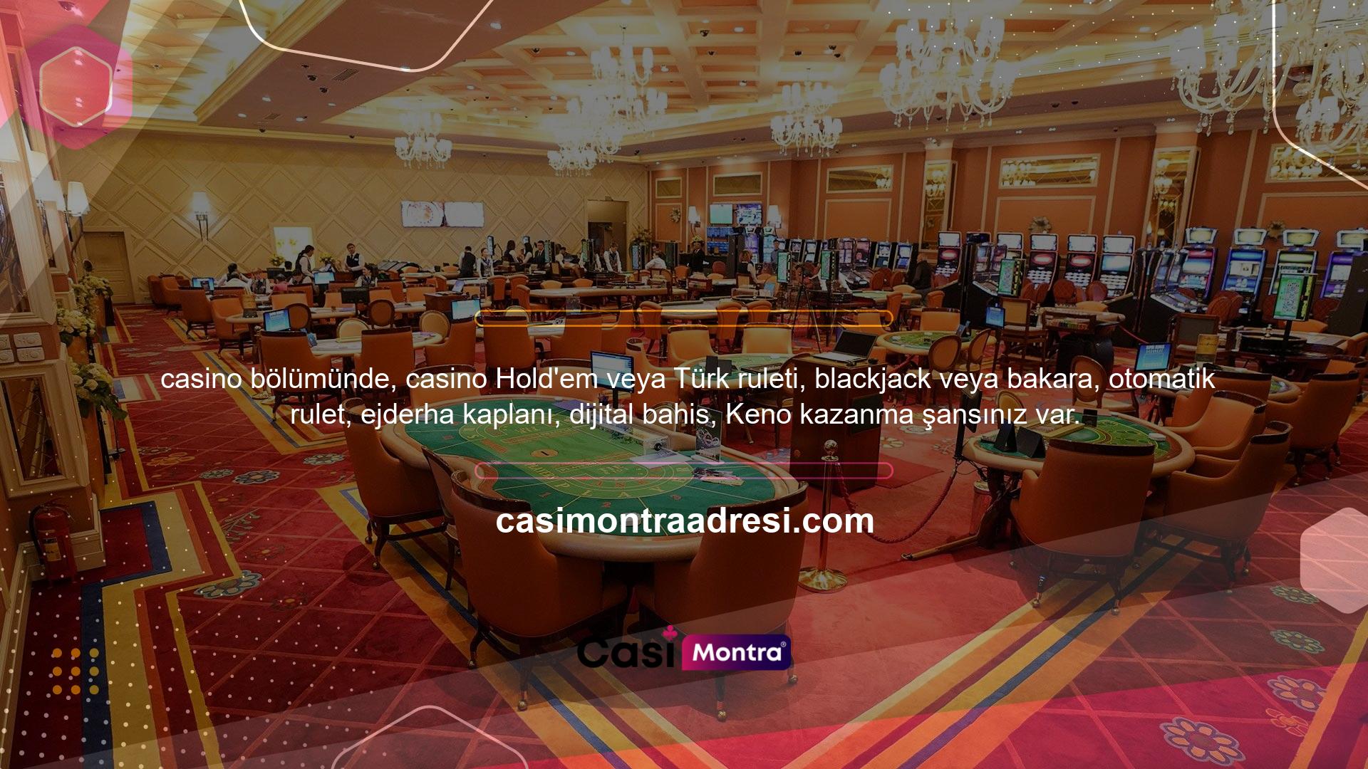 Casimontra Casino Bölümü Tüm oyunlarda tüm oyunlara adalet ve eşitlik ilkesini koyarak, bu güvenilir ortamda şans, deneyim ve strateji gibi faktörlerle kazanma şansınız olabilir