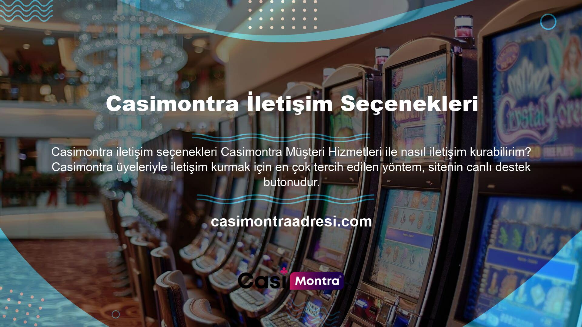 Destekle iletişim kurmak isteyen oyuncuların öncelikle şirketin güncel web sitesini ziyaret etmeleri gerekir